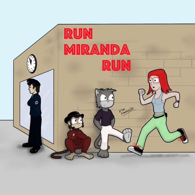 Run Miranda Run!